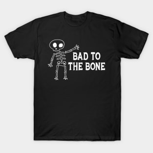 Bad To The Bone Halloween T-Shirt